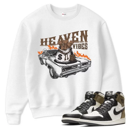 TeeVivo Sweatshirt Match Air Jordan 1 Retro High Dark Mocha Heaven vibes – Air Jordan 1 Sweatshirt, AJ1 Sweatshirt
