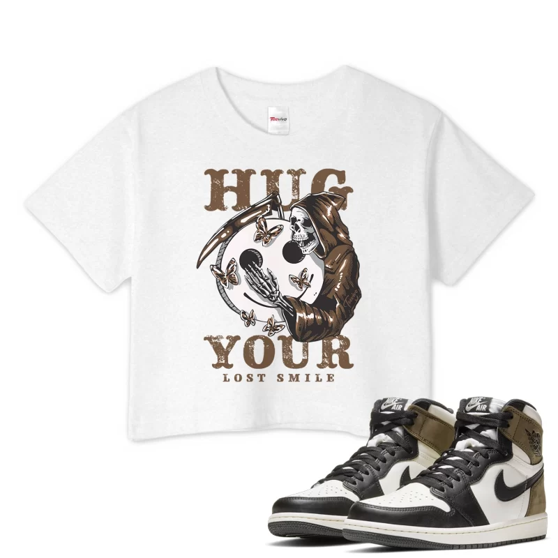 TeeVivo Crop Top Match Air Jordan 1 Retro High Dark Mocha Hug your lost smile – Air Jordan 1 Crop Top, AJ1 Crop Top