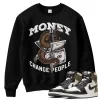 TeeVivo Sweatshirt Match Air Jordan 1 Retro High Dark Mocha Money change people – Air Jordan 1 Sweatshirt, AJ1 Sweatshirt
