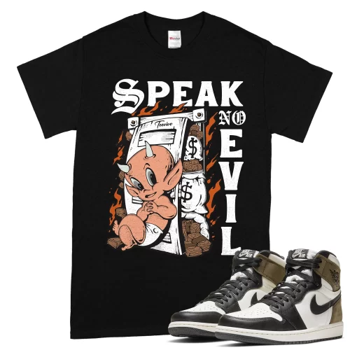 TeeVivo T-Shirt Match Air Jordan 1 Retro High Dark Mocha Speak no evil – Air Jordan 1 Shirt, AJ1 Shirt