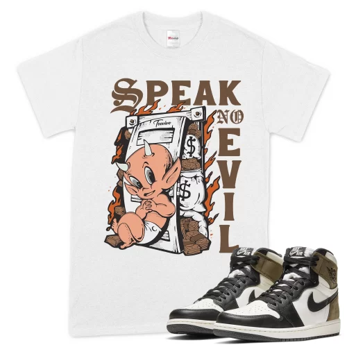 TeeVivo T-Shirt Match Air Jordan 1 Retro High Dark Mocha Speak no evil – Air Jordan 1 Shirt, AJ1 Shirt