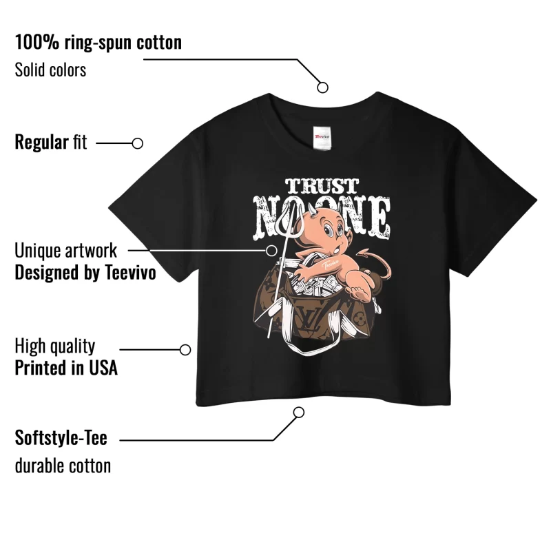 TeeVivo Crop Top Match Air Jordan 1 Retro High Dark Mocha Trust no one – Air Jordan 1 Crop Top, AJ1 Crop Top
