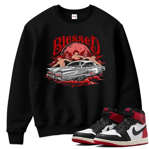 TeeVivo Sweatshirt Match Air Jordan 1 Retro High OG Black Toe Reimagined Blessed – Air Jordan 1 Sweatshirt, AJ1 Sweatshirt
