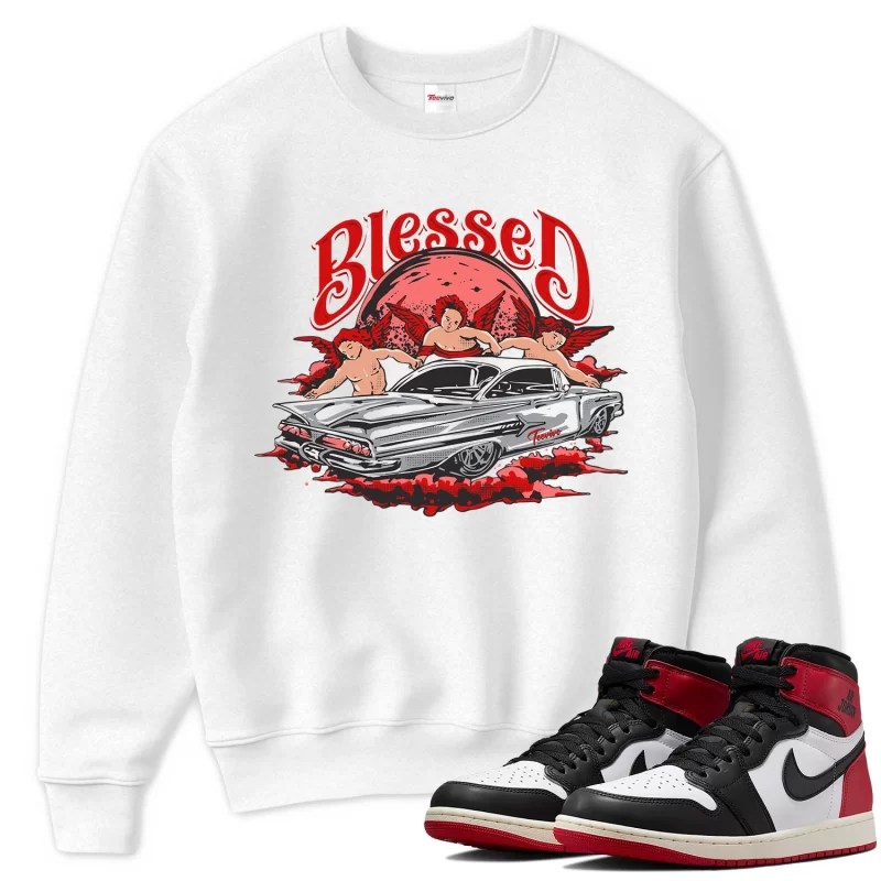 TeeVivo Sweatshirt Match Air Jordan 1 Retro High OG Black Toe Reimagined Blessed – Air Jordan 1 Sweatshirt, AJ1 Sweatshirt