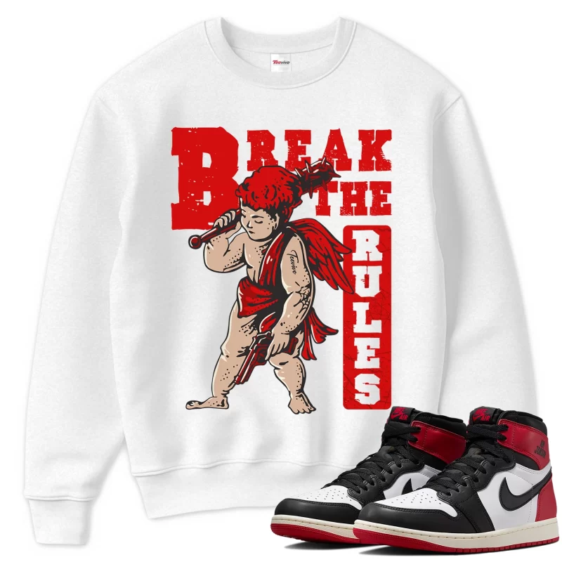 TeeVivo Sweatshirt Match Air Jordan 1 Retro High OG Black Toe Reimagined Break the rules – Air Jordan 1 Sweatshirt, AJ1 Sweatshirt