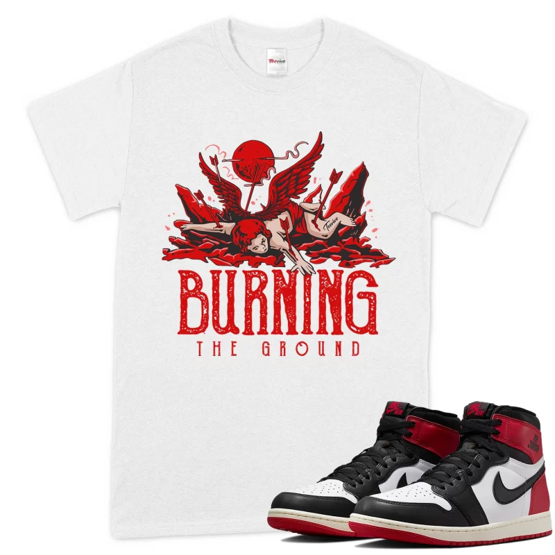 TeeVivo T-Shirt Match Air Jordan 1 Retro High OG Black Toe Reimagined Burning the ground – Air Jordan 1 Shirt, AJ1 Shirt