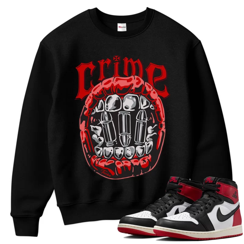 TeeVivo Sweatshirt Match Air Jordan 1 Retro High OG Black Toe Reimagined Crime – Air Jordan 1 Sweatshirt, AJ1 Sweatshirt