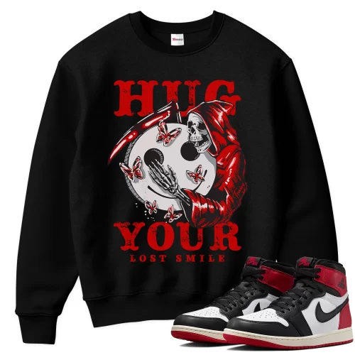 TeeVivo Sweatshirt Match Air Jordan 1 Retro High OG Black Toe Reimagined Hug your lost smile – Air Jordan 1 Sweatshirt, AJ1 Sweatshirt