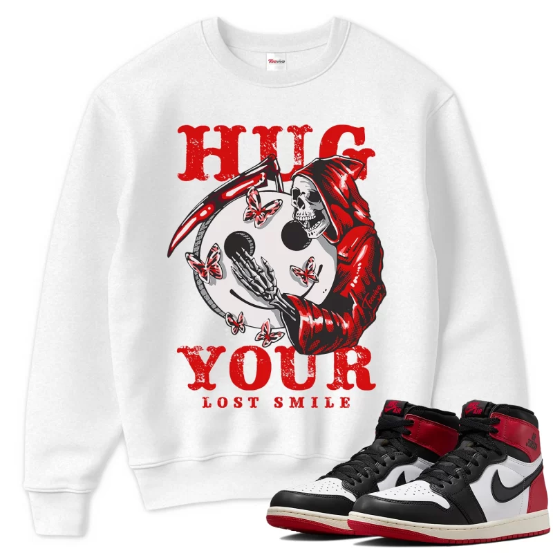 TeeVivo Sweatshirt Match Air Jordan 1 Retro High OG Black Toe Reimagined Hug your lost smile – Air Jordan 1 Sweatshirt, AJ1 Sweatshirt