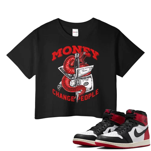 TeeVivo Crop Top Match Air Jordan 1 Retro High OG Black Toe Reimagined Money change people – Air Jordan 1 Crop Top, AJ1 Crop Top