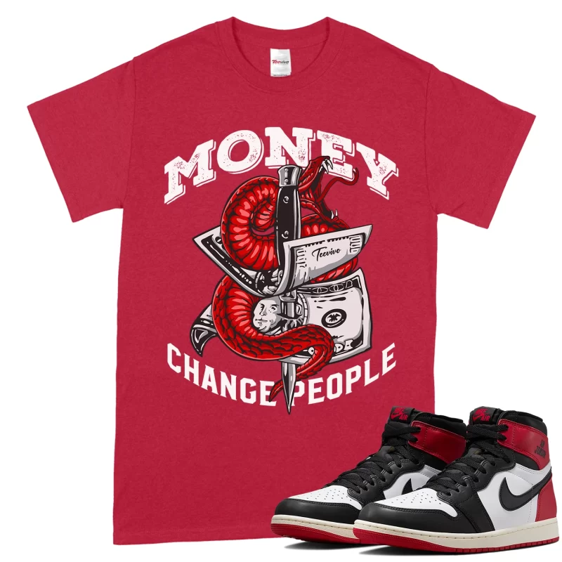 TeeVivo T-Shirt Match Air Jordan 1 Retro High OG Black Toe Reimagined Money change people – Air Jordan 1 Shirt, AJ1 Shirt