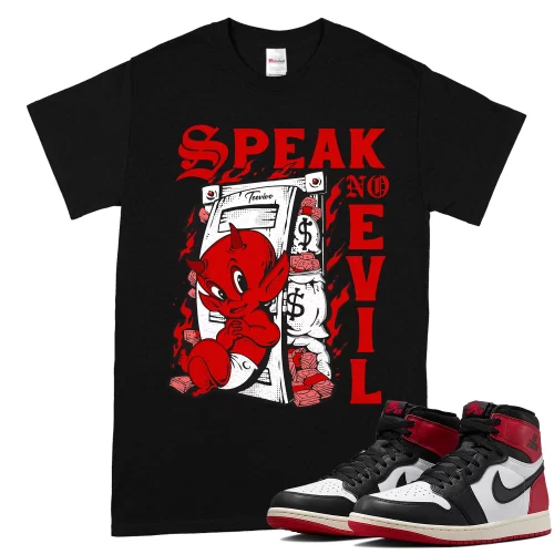 TeeVivo T-Shirt Match Air Jordan 1 Retro High OG Black Toe Reimagined Speak no evil – Air Jordan 1 Shirt, AJ1 Shirt