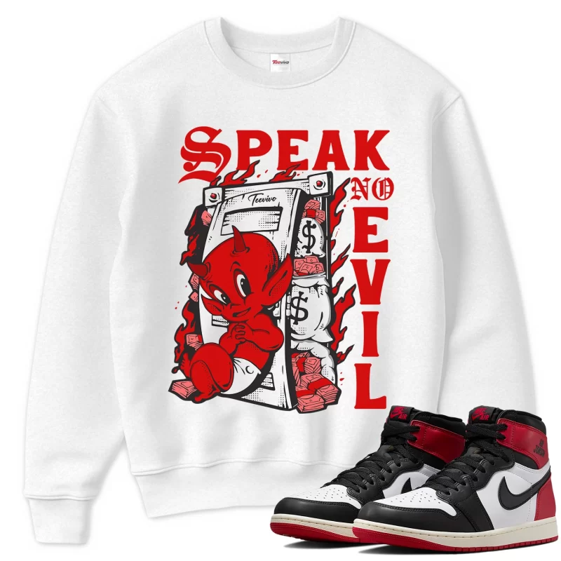 TeeVivo Sweatshirt Match Air Jordan 1 Retro High OG Black Toe Reimagined Speak no evil – Air Jordan 1 Sweatshirt, AJ1 Sweatshirt