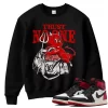 TeeVivo Sweatshirt Match Air Jordan 1 Retro High OG Black Toe Reimagined Trust no one – Air Jordan 1 Sweatshirt, AJ1 Sweatshirt