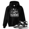 TeeVivo Hoodie Match Air Jordan 1 Retro High OG Black White Burning the ground – Air Jordan 1 Hoodie, AJ1 Hoodie