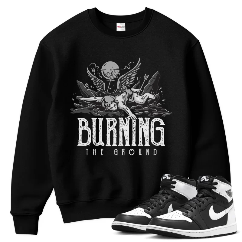 TeeVivo Sweatshirt Match Air Jordan 1 Retro High OG Black White Burning the ground – Air Jordan 1 Sweatshirt, AJ1 Sweatshirt