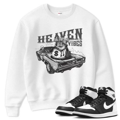 TeeVivo Sweatshirt Match Air Jordan 1 Retro High OG Black White Heaven vibes – Air Jordan 1 Sweatshirt, AJ1 Sweatshirt