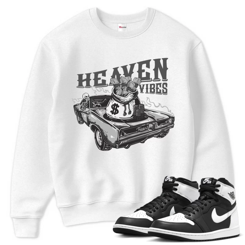 TeeVivo Sweatshirt Match Air Jordan 1 Retro High OG Black White Heaven vibes – Air Jordan 1 Sweatshirt, AJ1 Sweatshirt