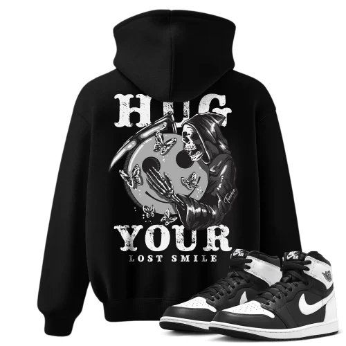 TeeVivo Hoodie Match Air Jordan 1 Retro High OG Black White Hug your lost smile – Air Jordan 1 Hoodie, AJ1 Hoodie