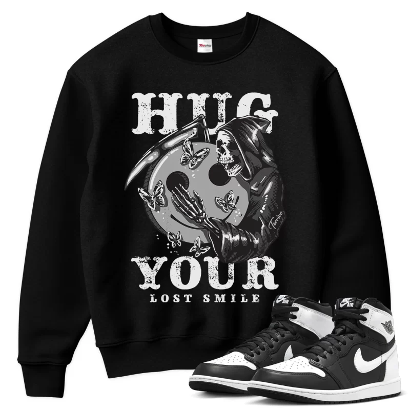 TeeVivo Sweatshirt Match Air Jordan 1 Retro High OG Black White Hug your lost smile – Air Jordan 1 Sweatshirt, AJ1 Sweatshirt
