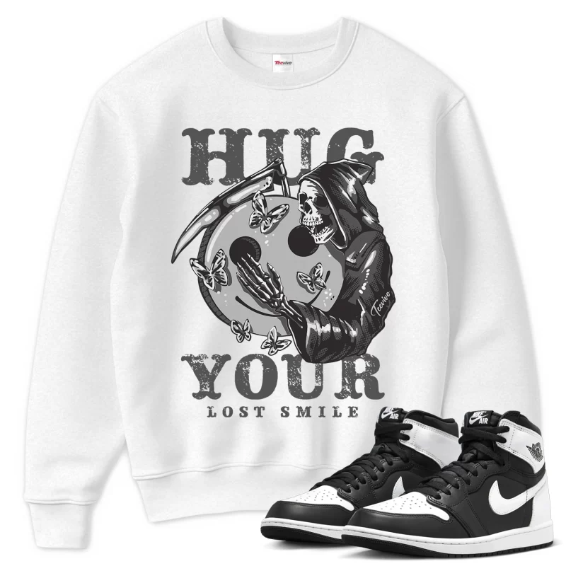 TeeVivo Sweatshirt Match Air Jordan 1 Retro High OG Black White Hug your lost smile – Air Jordan 1 Sweatshirt, AJ1 Sweatshirt