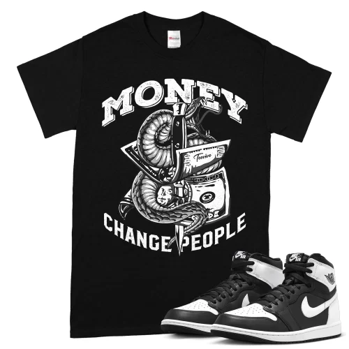 TeeVivo T-Shirt Match Air Jordan 1 Retro High OG Black White Money change people – Air Jordan 1 Shirt, AJ1 Shirt