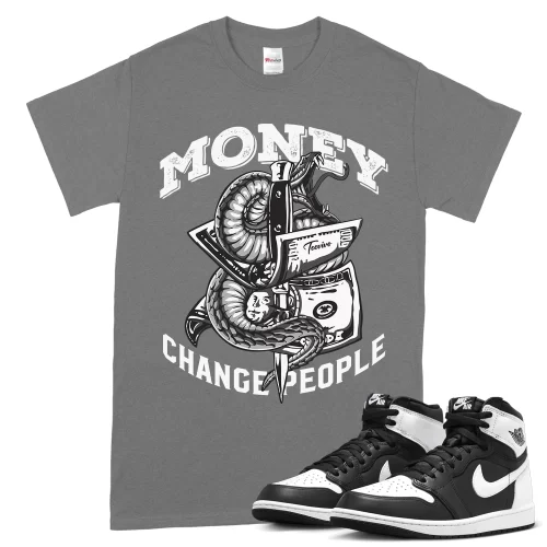 TeeVivo T-Shirt Match Air Jordan 1 Retro High OG Black White Money change people – Air Jordan 1 Shirt, AJ1 Shirt