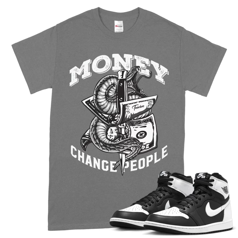 TeeVivo T-Shirt Match Air Jordan 1 Retro High OG Black White Money change people – Air Jordan 1 Shirt, AJ1 Shirt