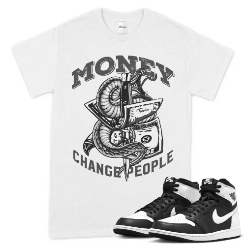TeeVivo T-Shirt Match Air Jordan 1 Retro High OG Black White Money change people – Air Jordan 1 Shirt, AJ1 Shirt