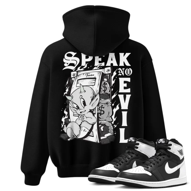 TeeVivo Hoodie Match Air Jordan 1 Retro High OG Black White Speak no evil – Air Jordan 1 Hoodie, AJ1 Hoodie
