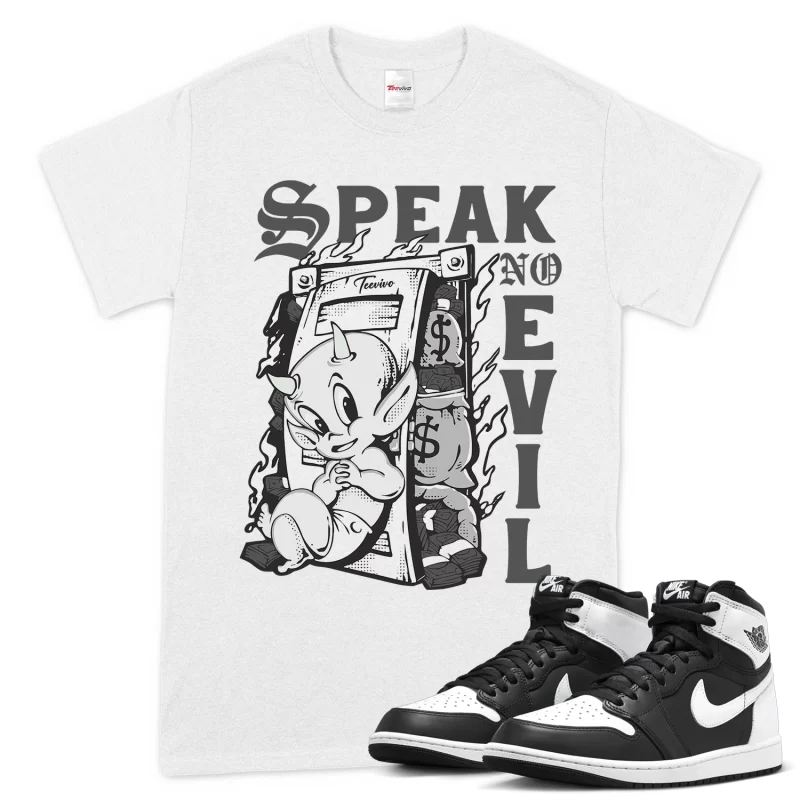 TeeVivo T-Shirt Match Air Jordan 1 Retro High OG Black White Speak no evil – Air Jordan 1 Shirt, AJ1 Shirt