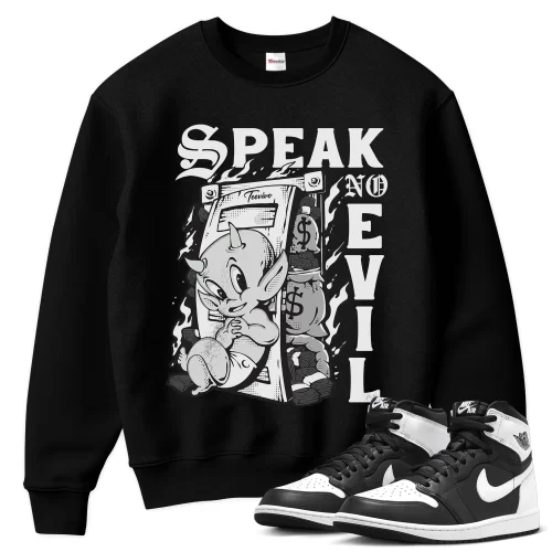 TeeVivo Sweatshirt Match Air Jordan 1 Retro High OG Black White Speak no evil – Air Jordan 1 Sweatshirt, AJ1 Sweatshirt