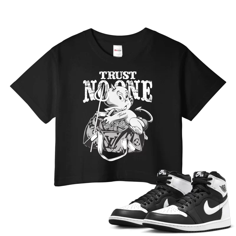 TeeVivo Crop Top Match Air Jordan 1 Retro High OG Black White Trust no one – Air Jordan 1 Crop Top, AJ1 Crop Top