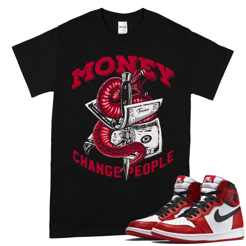 TeeVivo T-Shirt Match Air Jordan 1 Retro High OG Chicago Lost and Found Money change people – Air Jordan 1 Shirt, AJ1 Shirt