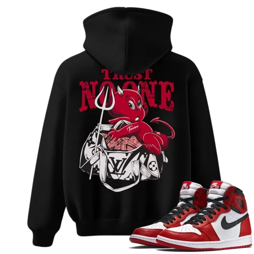 TeeVivo Hoodie Match Air Jordan 1 Retro High OG Chicago Lost and Found Trust no one – Air Jordan 1 Hoodie, AJ1 Hoodie