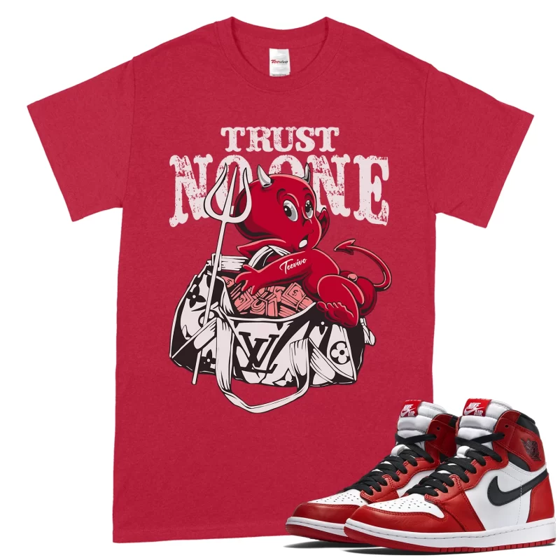 TeeVivo T-Shirt Match Air Jordan 1 Retro High OG Chicago Lost and Found Trust no one – Air Jordan 1 Shirt, AJ1 Shirt