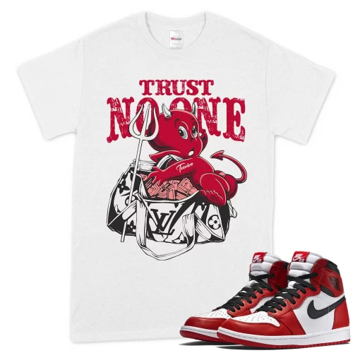 TeeVivo T-Shirt Match Air Jordan 1 Retro High OG Chicago Lost and Found Trust no one – Air Jordan 1 Shirt, AJ1 Shirt