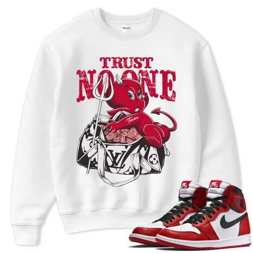 TeeVivo Sweatshirt Match Air Jordan 1 Retro High OG Chicago Lost and Found Trust no one – Air Jordan 1 Sweatshirt, AJ1 Sweatshirt