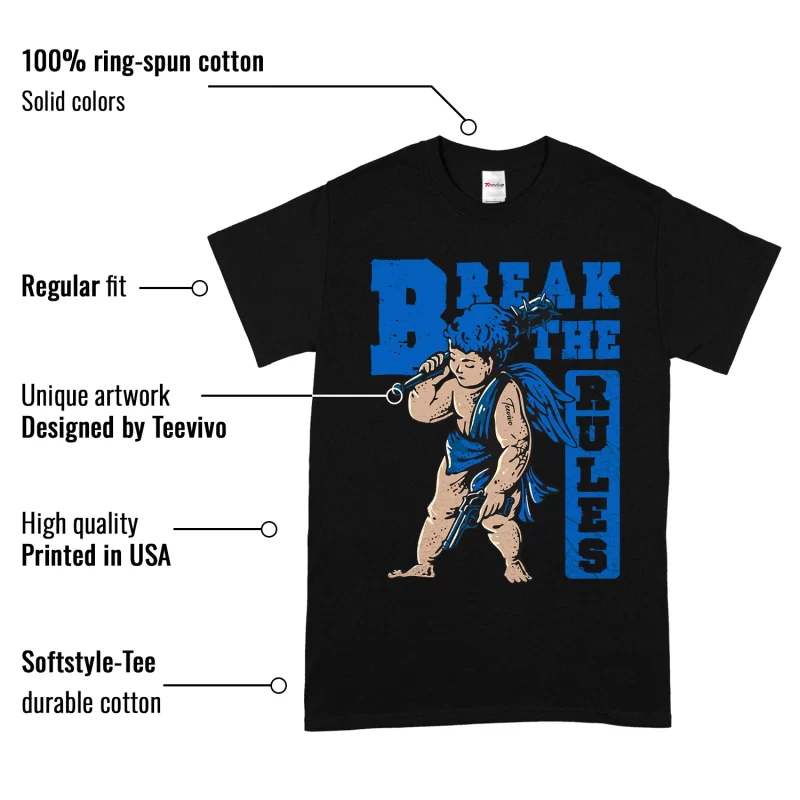TeeVivo T-Shirt Match Air Jordan 1 Retro High OG Dark Marina Blue Break the rules – Air Jordan 1 Shirt, AJ1 Shirt