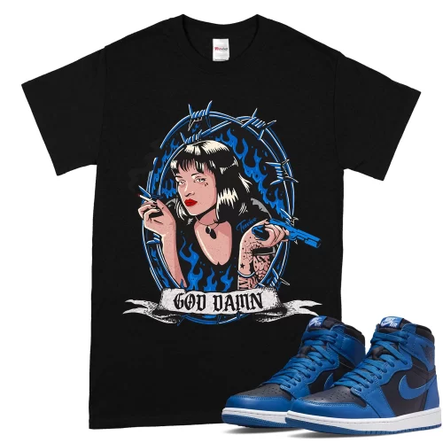 TeeVivo T-Shirt Match Air Jordan 1 Retro High OG Dark Marina Blue God Daaamn – Air Jordan 1 Shirt, AJ1 Shirt