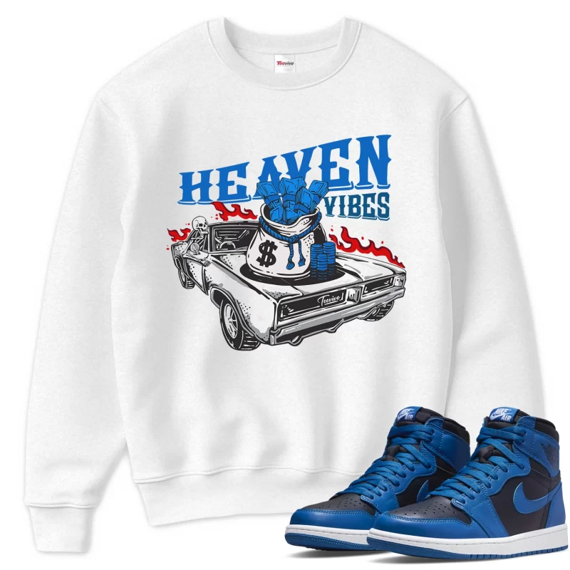 TeeVivo Sweatshirt Match Air Jordan 1 Retro High OG Dark Marina Blue Heaven vibes – Air Jordan 1 Sweatshirt, AJ1 Sweatshirt