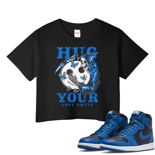 TeeVivo Crop Top Match Air Jordan 1 Retro High OG Dark Marina Blue Hug your lost smile – Air Jordan 1 Crop Top, AJ1 Crop Top