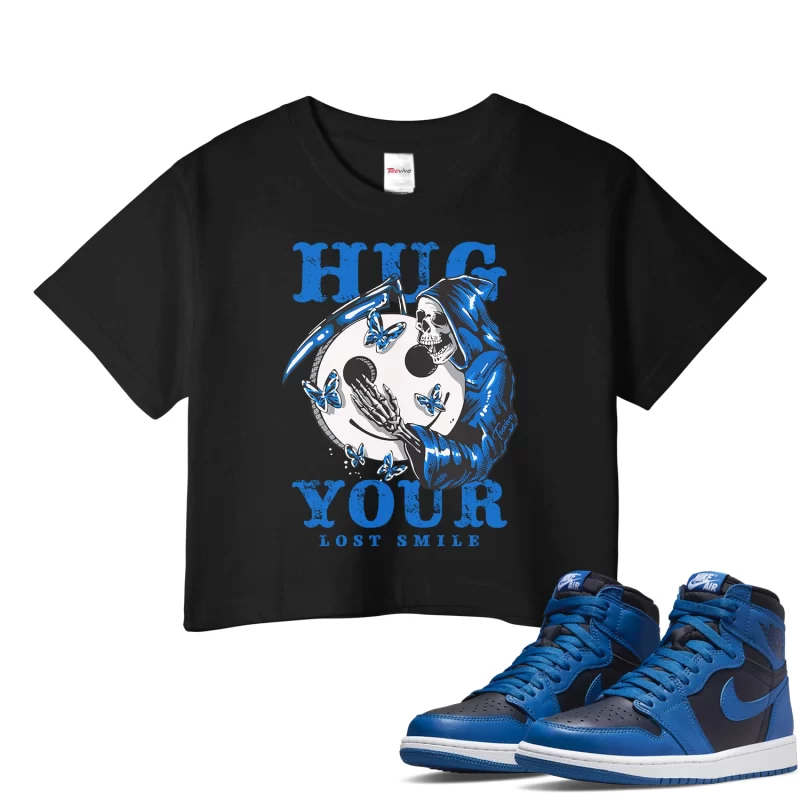 TeeVivo Crop Top Match Air Jordan 1 Retro High OG Dark Marina Blue Hug your lost smile – Air Jordan 1 Crop Top, AJ1 Crop Top