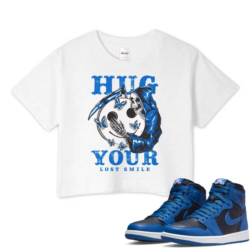 TeeVivo Crop Top Match Air Jordan 1 Retro High OG Dark Marina Blue Hug your lost smile – Air Jordan 1 Crop Top, AJ1 Crop Top