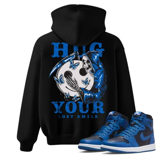 TeeVivo Hoodie Match Air Jordan 1 Retro High OG Dark Marina Blue Hug your lost smile – Air Jordan 1 Hoodie, AJ1 Hoodie