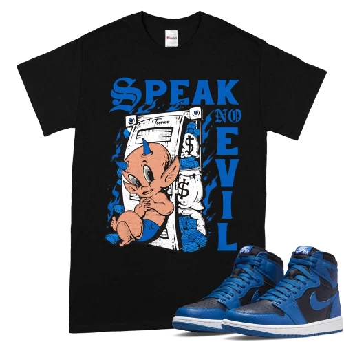 TeeVivo T-Shirt Match Air Jordan 1 Retro High OG Dark Marina Blue Speak no evil – Air Jordan 1 Shirt, AJ1 Shirt