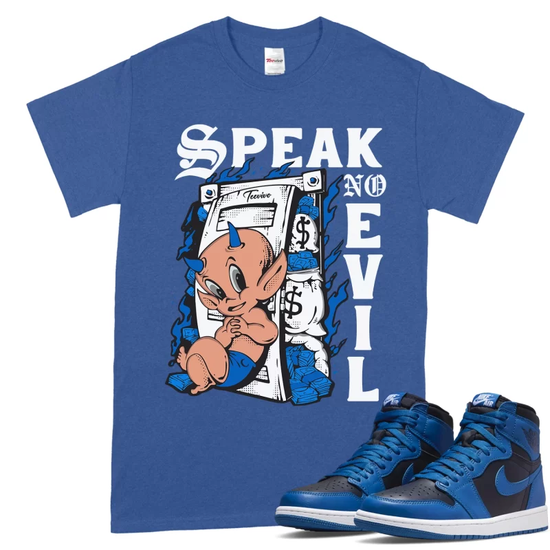 TeeVivo T-Shirt Match Air Jordan 1 Retro High OG Dark Marina Blue Speak no evil – Air Jordan 1 Shirt, AJ1 Shirt