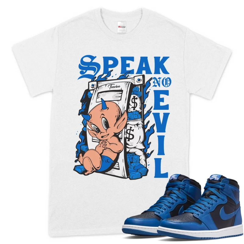 TeeVivo T-Shirt Match Air Jordan 1 Retro High OG Dark Marina Blue Speak no evil – Air Jordan 1 Shirt, AJ1 Shirt