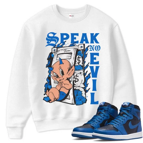TeeVivo Sweatshirt Match Air Jordan 1 Retro High OG Dark Marina Blue Speak no evil – Air Jordan 1 Sweatshirt, AJ1 Sweatshirt