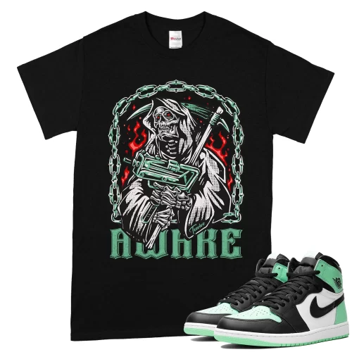 TeeVivo T-Shirt Match Air Jordan 1 Retro High OG Green Glow Awake – Air Jordan 1 Shirt, AJ1 Shirt